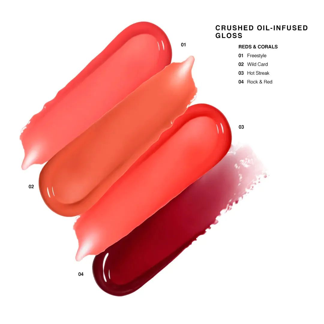 CRUSHED OIL-INFUSED GLOSS